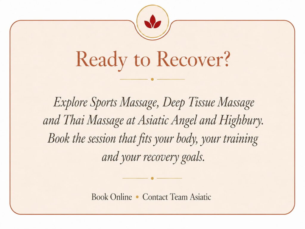Book Thai Yoga Massage or deep tissue bodywork at Asiatic Angel and Highbury