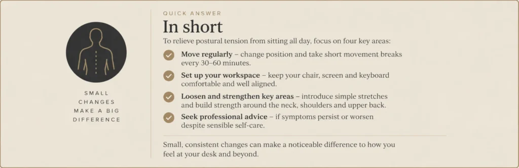 Quick answer with four practical ways to relieve postural tension from sitting all day